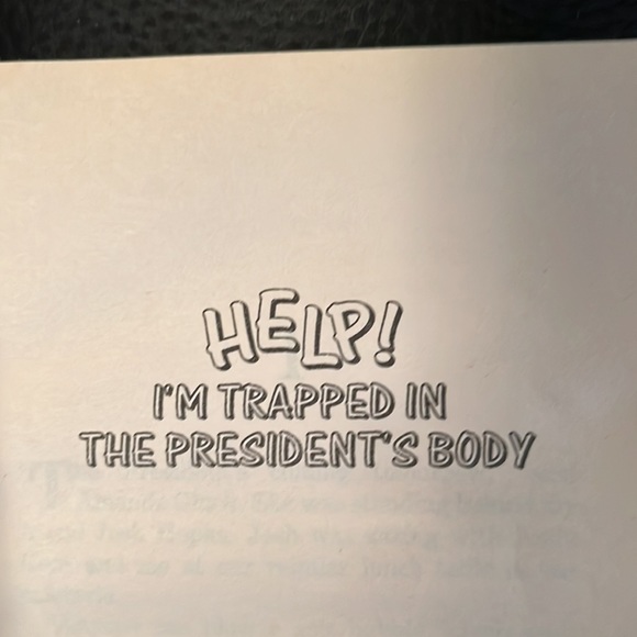 Paperback Book, Help! I Am Trapped In The President’s Body, By Todd Strasser - Picture 2 of 3